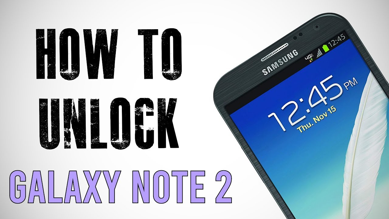 How To Unlock Samsung Galaxy Note 2 Any Carrier or Country (Re-Upload)