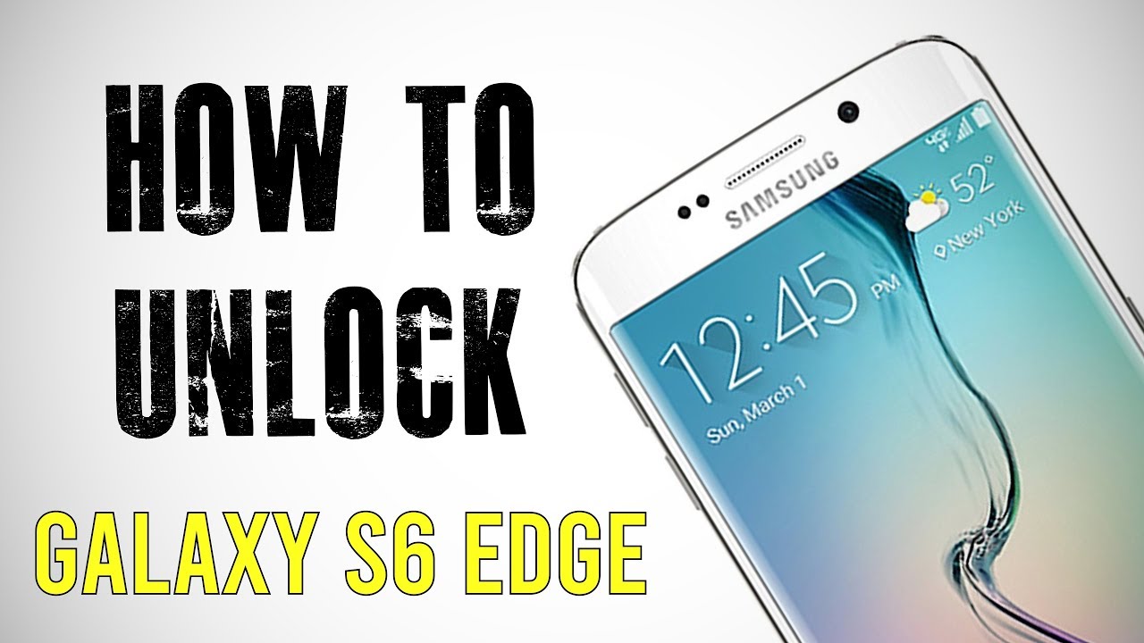 How To Unlock Samsung Galaxy S6 EDGE Any - Carrier or Country (RE-Upload)