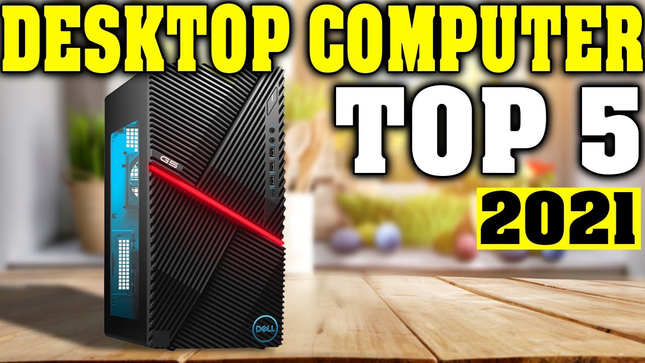 TOP 5: Best Desktop Computer 2021 - CMC distribution English