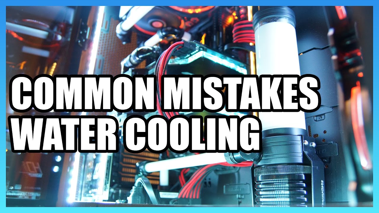 Common Liquid Cooling Mistakes & Misconceptions
