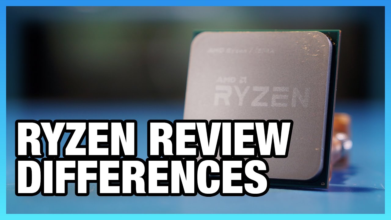 Explaining Ryzen Review Differences (Again)