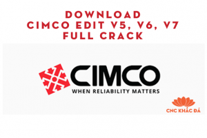 Download Phần mềm Cimco Edit v5, v6, v7 full Download Phần mềm Cimco Edit v5, v6, v7 full