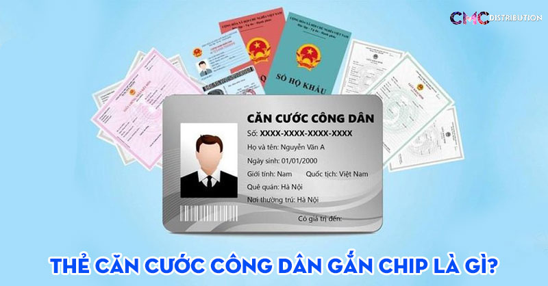 Thẻ căn cước công dân gắn chip là gì?