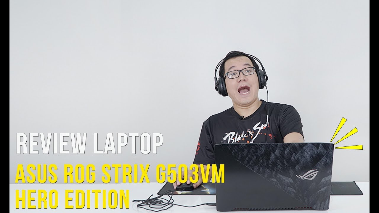 Đánh giá laptop ASUS ROG STRIX G503VM – Phiên bản đặc biệt