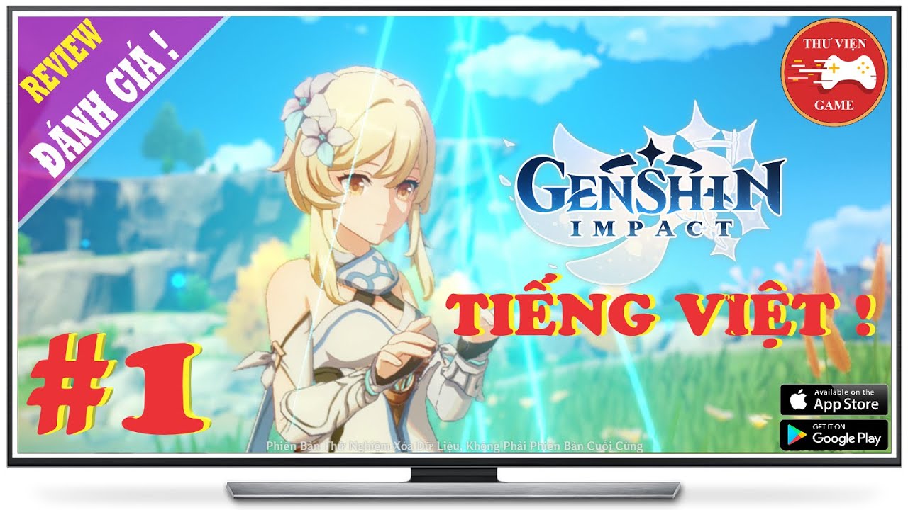 Genshin Impact || Trải nghiệm Bản MOBILE VIỆT HÓA đầu tiên VIỆT NAM || Thư Viện Game