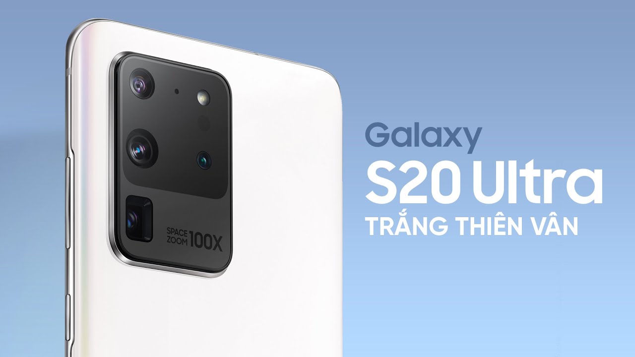 Mở hộp Galaxy S20 Ultra trắng tinh vân: rẻ hơn cả iPhone 11