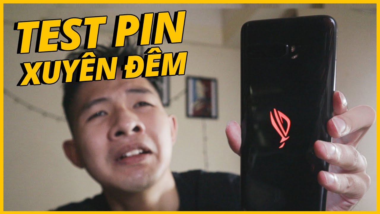NGỒI TEST PIN XUYÊN ĐÊM R.O.G PHONE 3 VÀ CÁI KẾT QUÁ THỐN CHO CHỒN MÁU LIỀU… NGỒI TEST PIN XUYÊN ĐÊM R.O.G PHONE 3 VÀ CÁI KẾT QUÁ THỐN CHO CHỒN MÁU LIỀU…