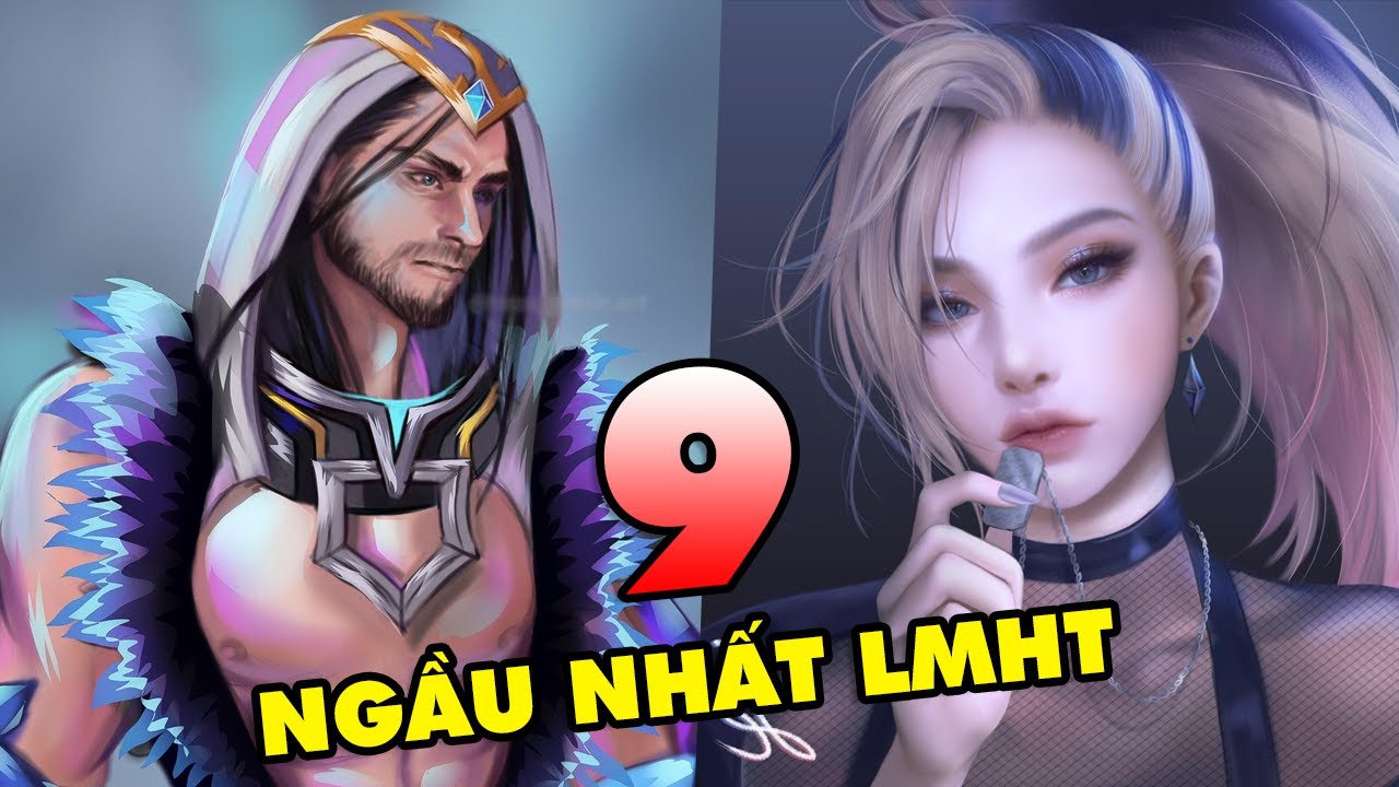 TOP 9 vị tướng sở hữu phong cách ngầu lòi và ngoại trang độc nhất vô nhị trong LMHT