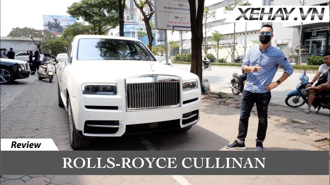 TRÊN TAY Siêu SUV 40 tỷ Rolls-Royce Cullinan |XEHAY.VN|