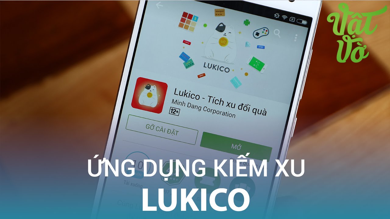 Vật Vờ| Lukico: ứng dụng kiếm xu đổi thẻ cực cool dành cho tân sinh viên