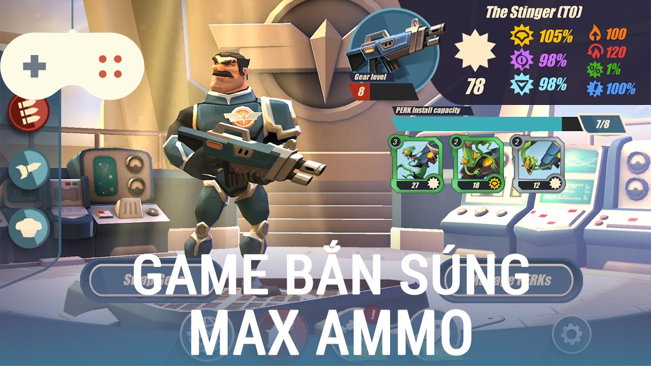Vật Vờ| Max Ammo: game bắn súng dễ chơi, đồ họa đẹp