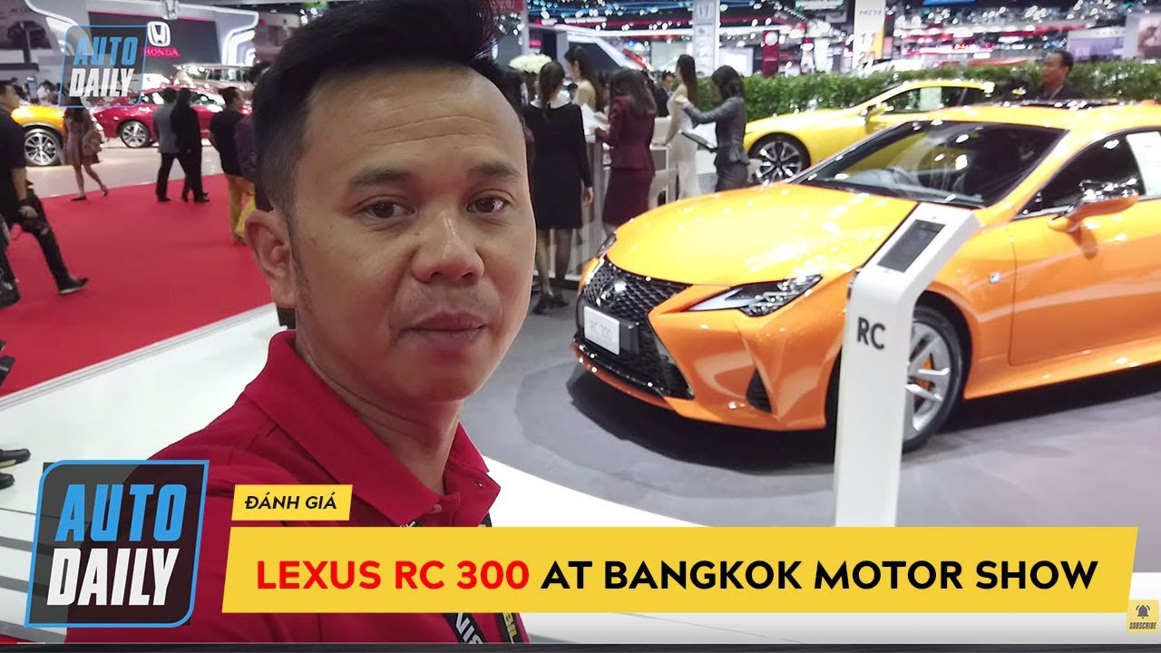 Chạm thử "hàng nóng" Lexus RC 300 màu cam cực chất |Bangkok Motor Show 2019|