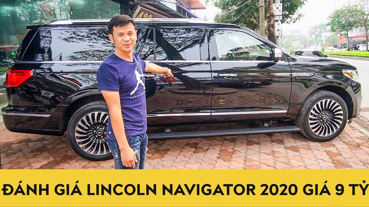Đánh giá xe Lincoln Navigator 2020 Black Label giá 9 tỷ, có hơn Lexus LX570? | Autodaily