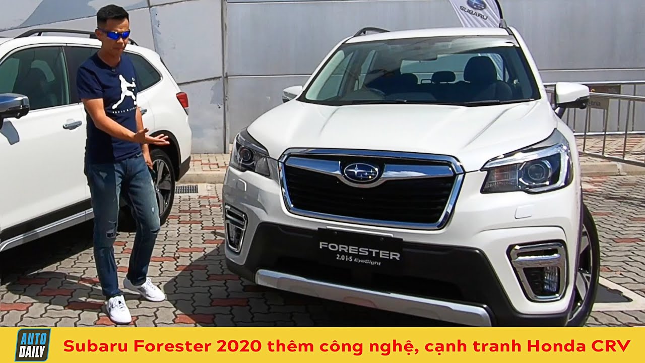 Đánh giá xe Subaru Forester 2020: thêm hàng tá công nghệ cạnh tranh Honda CRV 2020 và Mazda CX5 2020