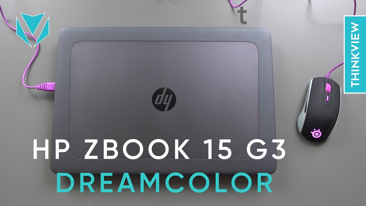 HP Zbook 15 G3 DREAM COLOR: Màn hình quá tuyệt vời | ThinkView