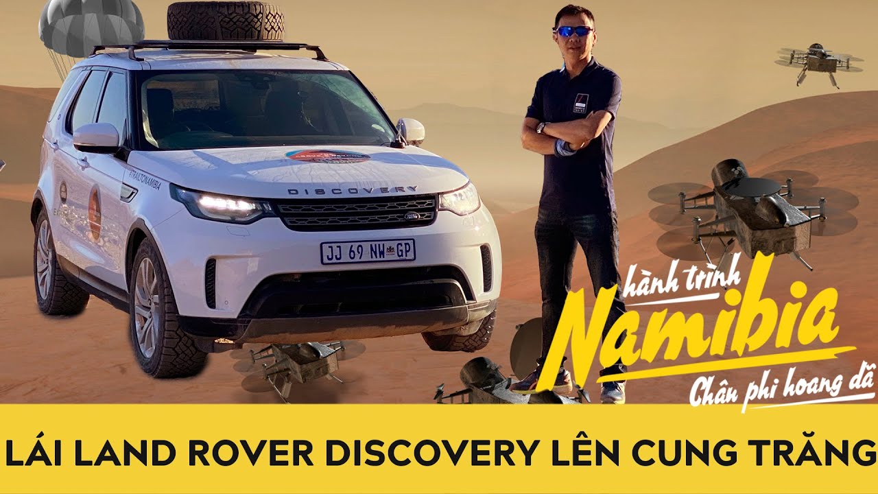 Lái Land Rover Discovery 2020 đi lên cung trăng | Hành trình mê hoặc - Trail to Namibia | Phần 3