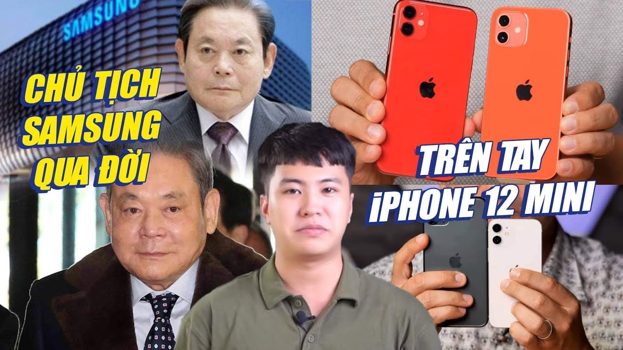 S News t5/T10: Trên tay iPhone 12 Mini | Apple kiếm 69 tỉ $ quý 4 | Chủ tịch Samsung qua đời
