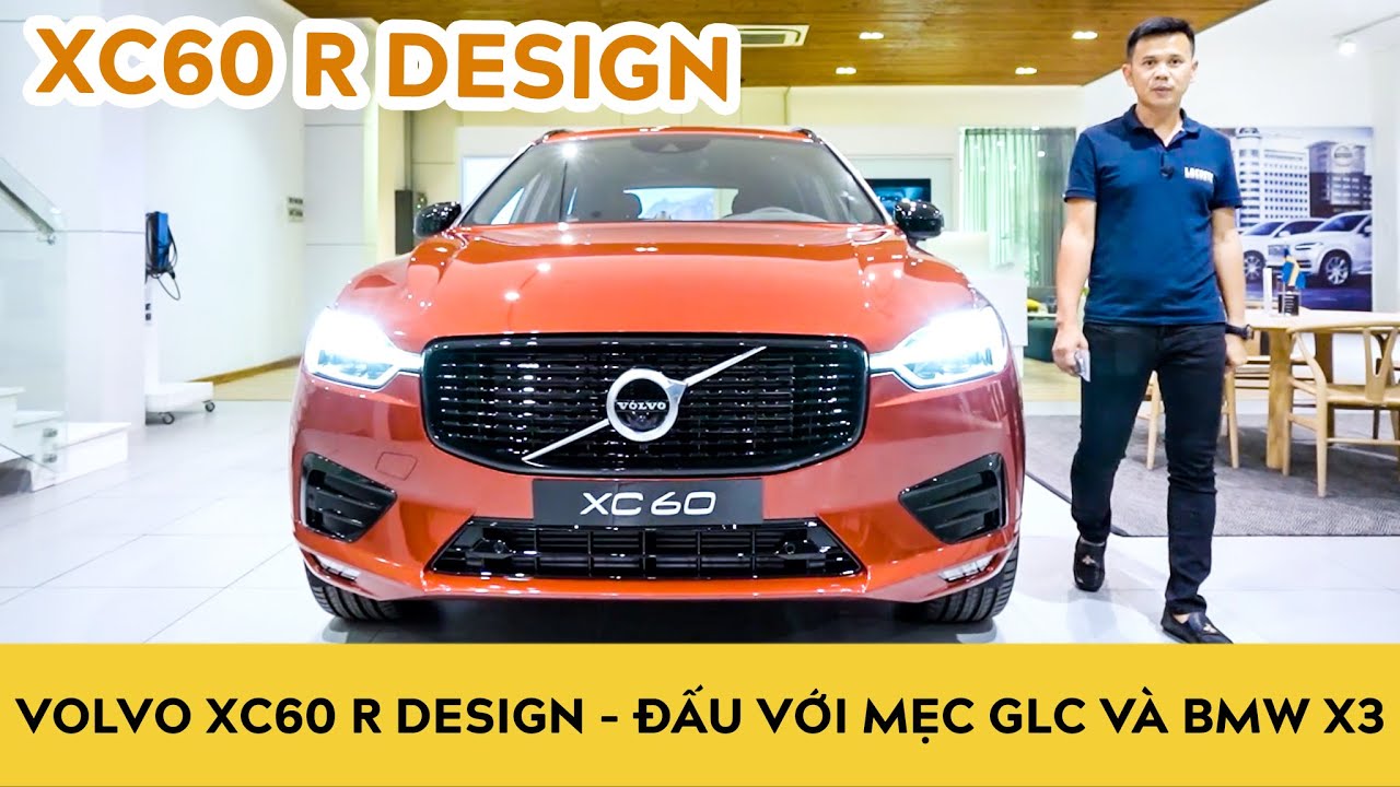 Volvo XC60 2021 R Design - Đẹp như thế này có đấu được với Mercedes GLC, BMW X3 | Autodaily