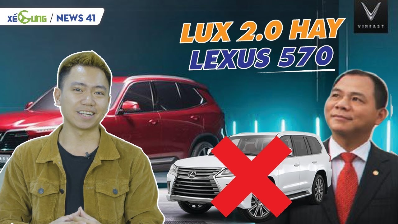 [Xế Cưng News 41] TỈ PHÚ VINGROUP quyết tâm bỏ Lexus 570 để đi xe ô tô Vinfast?