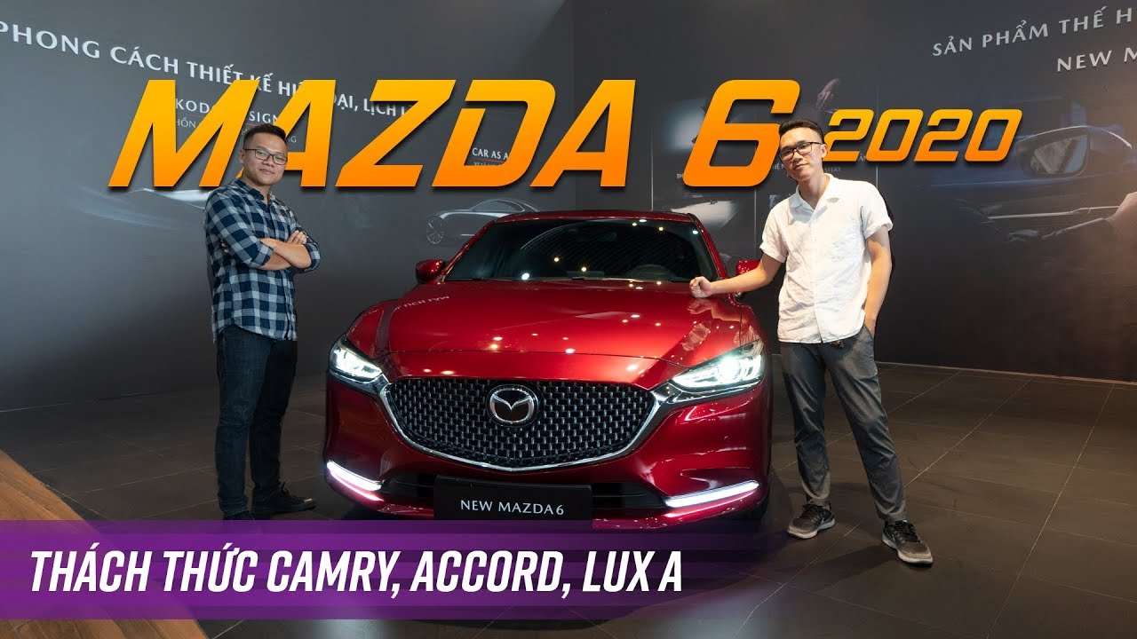 Khám phá Mazda 6 2020 - nhiều thay đổi nhưng bạn có biết???