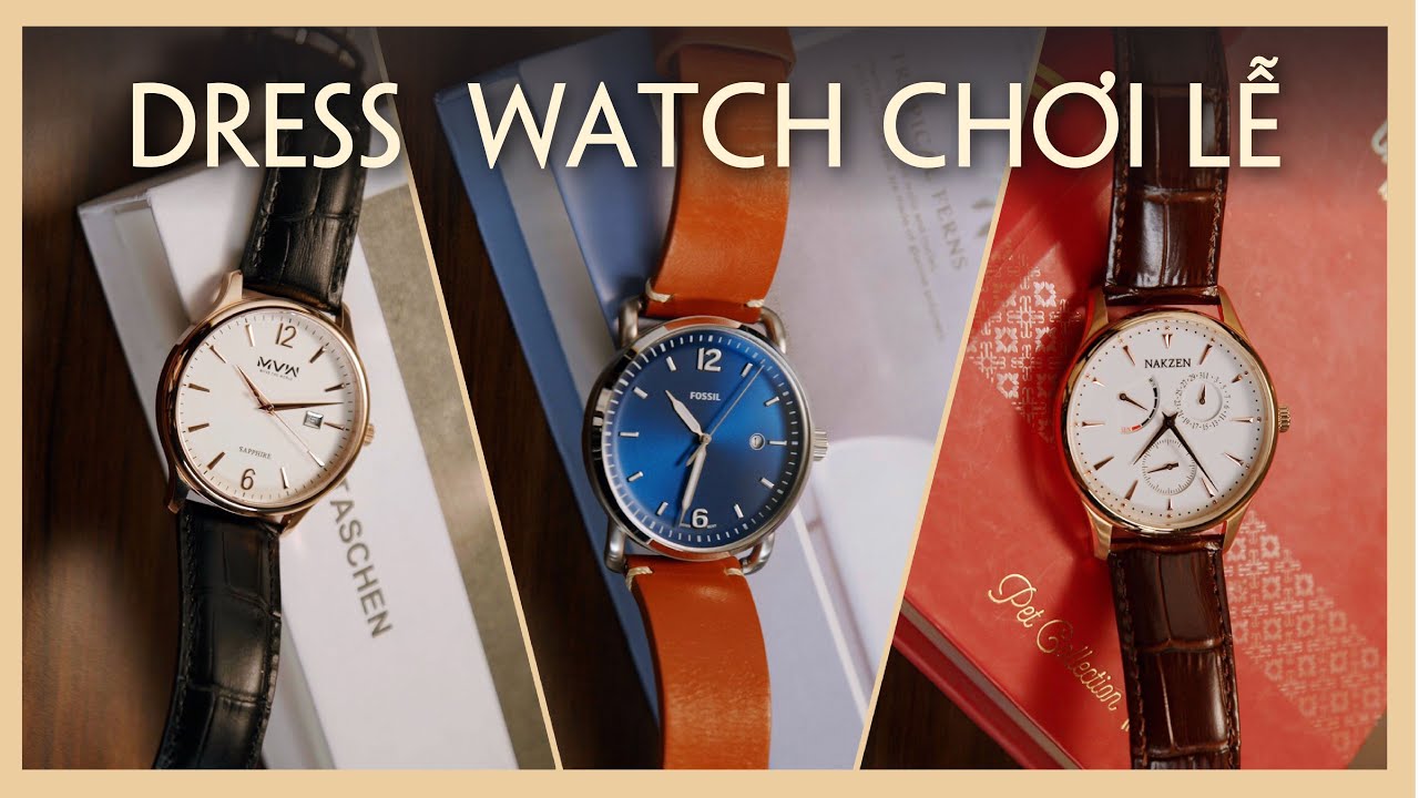 Dress Watch là gì? Top 3 Dress Watch giá tốt cho mùa Lễ này | Thế Giới Đồng Hồ