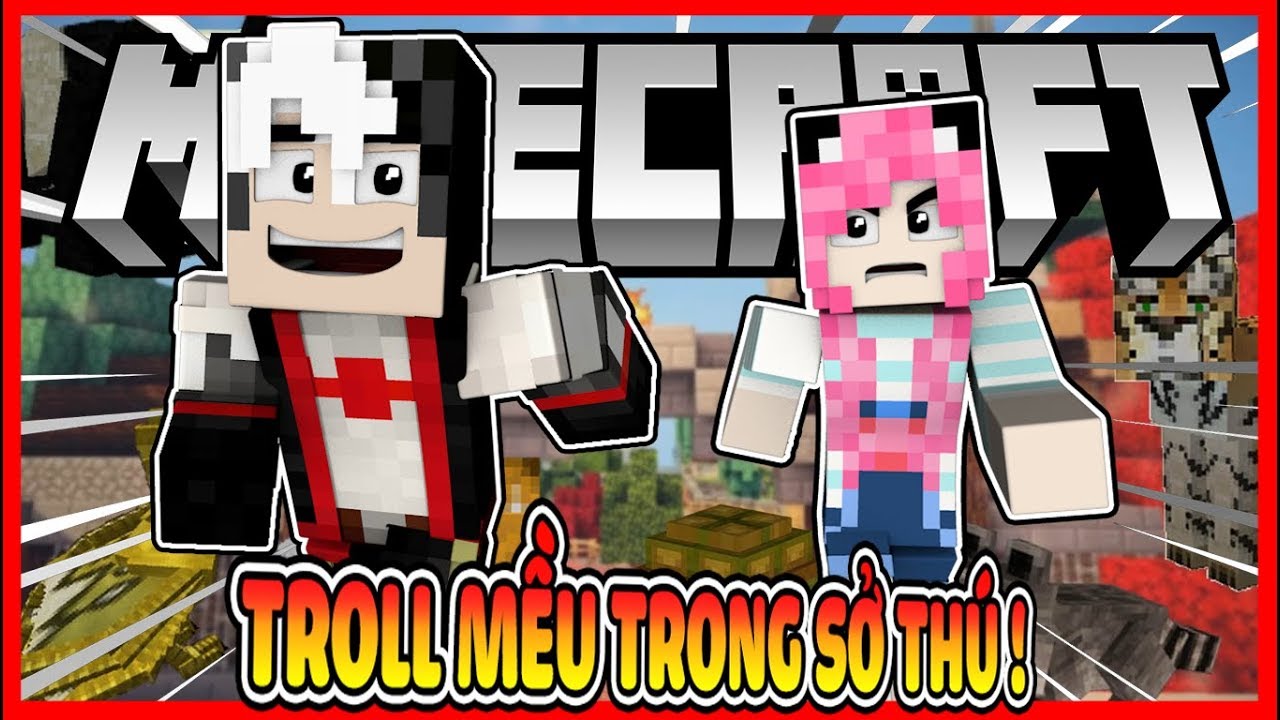 REDHOODVN TROLL MỀU TRONG SỞ THÚ*MINECRAFT TRỐN TÌM TRONG SỞ THÚ*GIẢ LẬP LÀM CON VẬT TRONG MINECRAFT