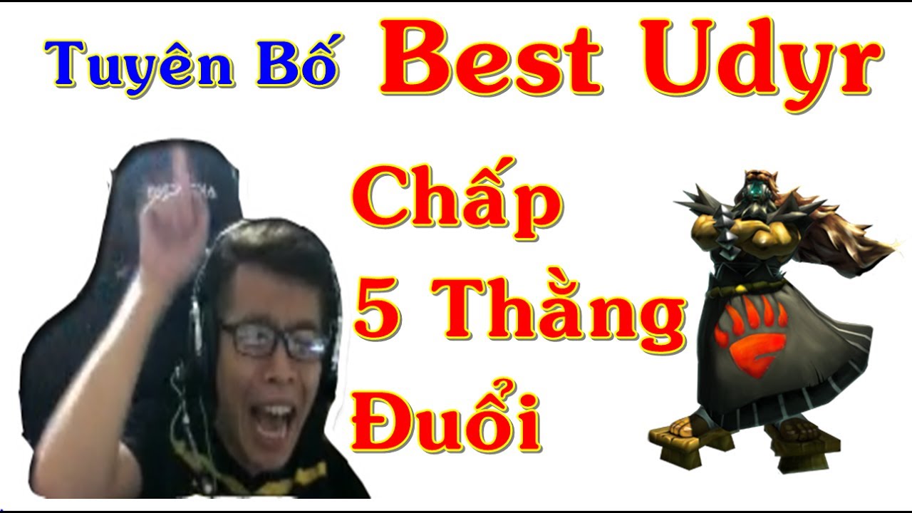 Tuyên Bố Best Udyr Lầy Lội Chấp 5 Thằng Đuổi Theo | Trâu Best Udyr