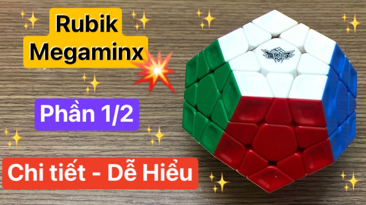 Hướng dẫn giải Rubik Megaminx Phần 1/2 - Dễ hiểu & Chi tiết