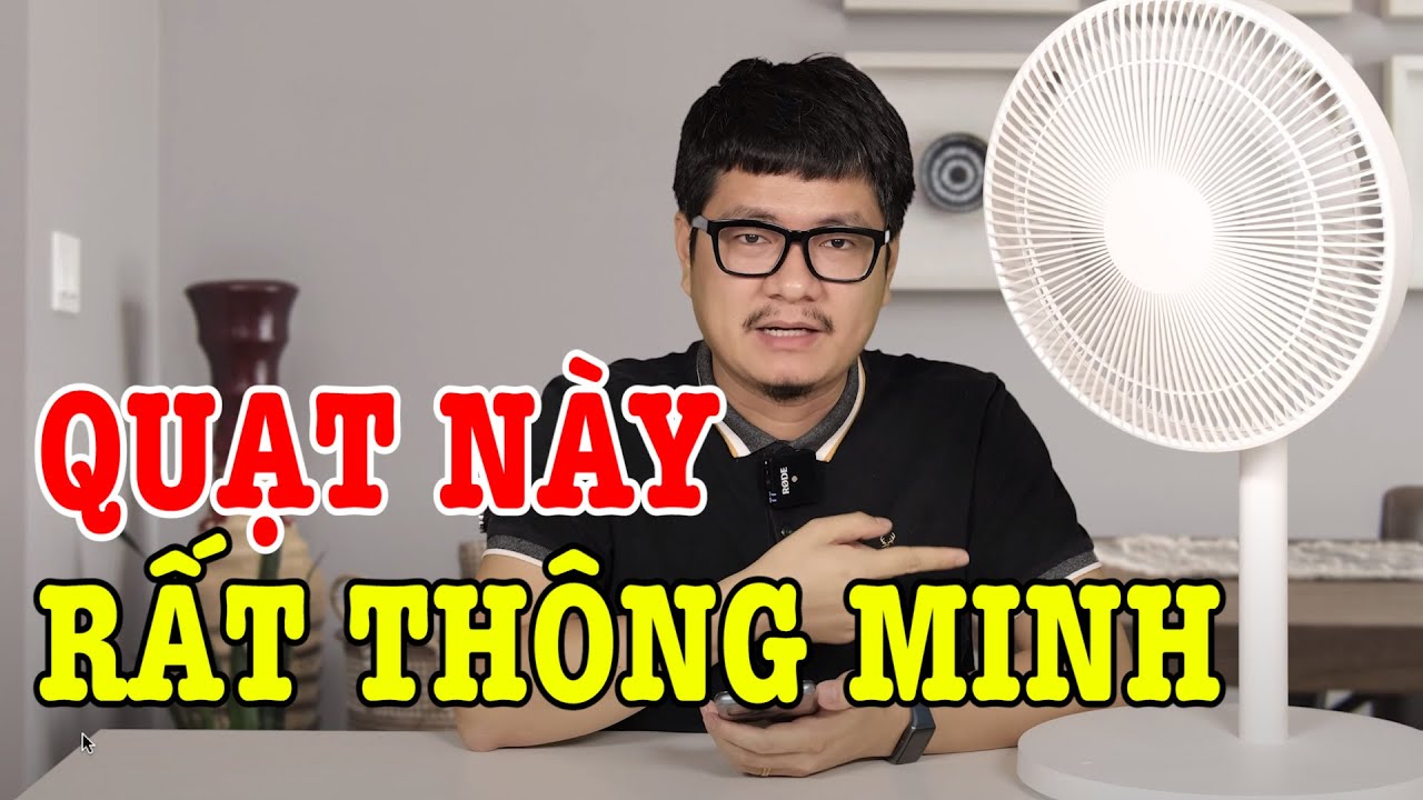 Quạt thông minh Xiaomi, điều khiển bằng giọng nói, kết nối với điện thoại rất hay