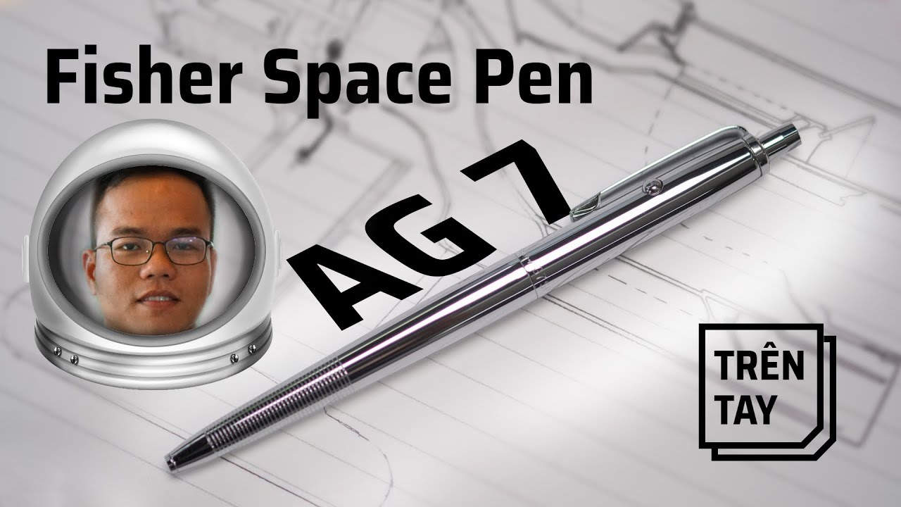 Trên tay bút dành cho các phi hành gia Fisher Space AG7