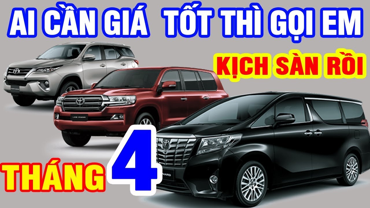 ✅Cập Nhật✅ Giá Toyota Tháng 4| Khuyến Mãi,Giảm Giá,Lãi Suất 300k/100 Triệu/Tháng