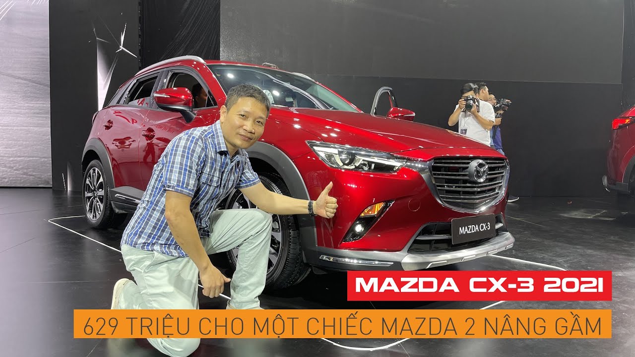 Mazda CX-3 : 629 triệu cho một chiếc Mazda2 nâng gầm thì lấy gì đấu Kona, Seltos | Whatcar.vn