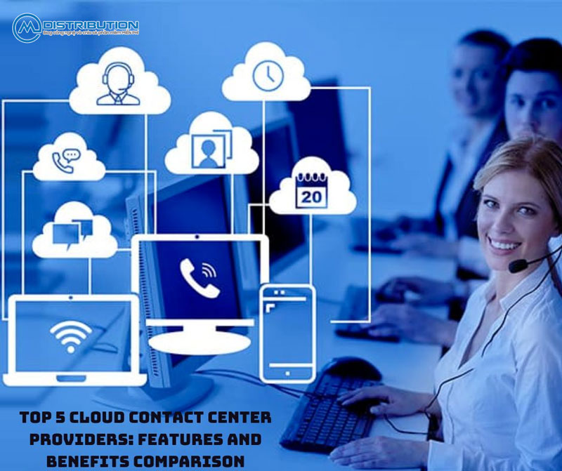 top-5-cloud-contact-center-providers-features-and-benefits-comparison-cmcdistribution-3