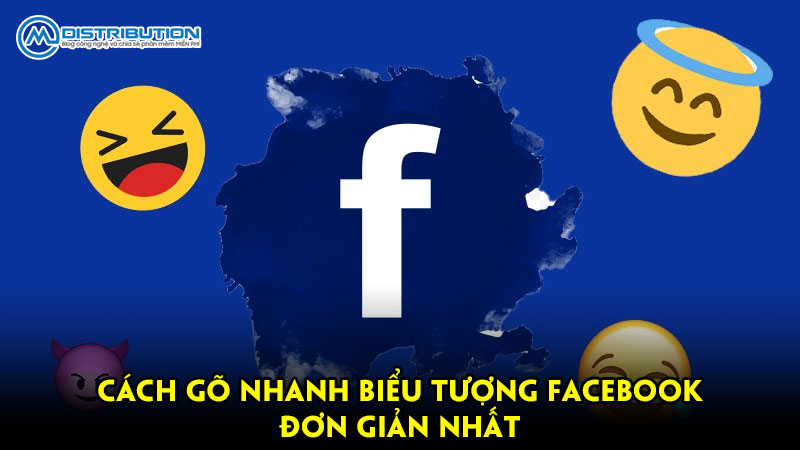 Cách gõ nhanh biểu tượng Facebook đơn giản nhất