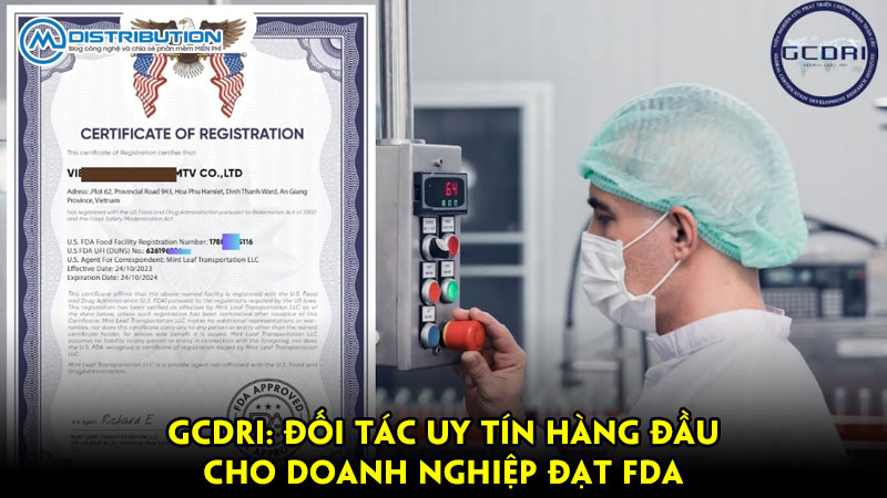 GCDRI: Đối tác uy tín hàng đầu cho doanh nghiệp đạt FDA